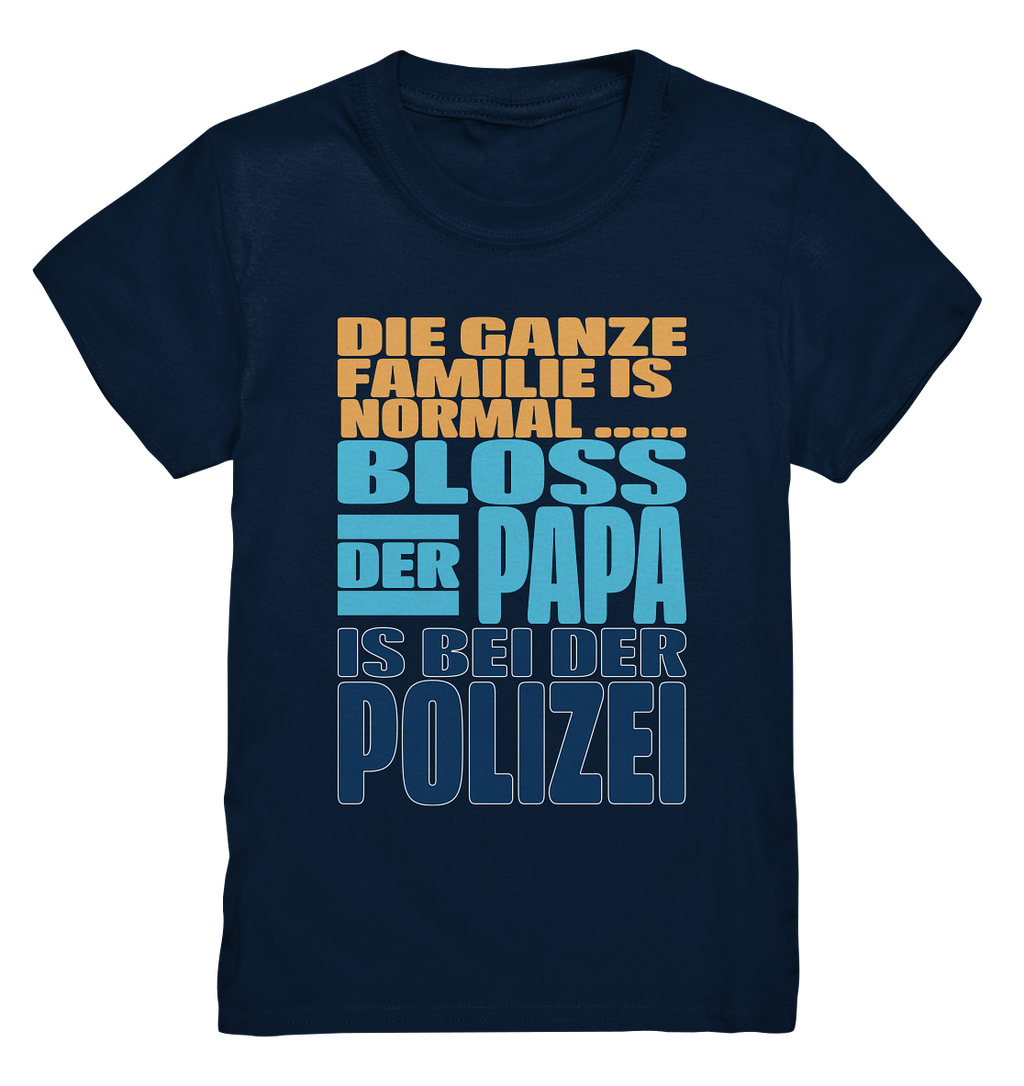 -Bloß der Papa....- - Kids Premium Shirt