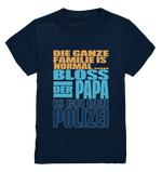 -Bloß der Papa....- - Kids Premium Shirt