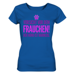 Vorsicht vor dem Frauchen - Ladies Organic Shirt