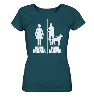 Deine Mama Meine Mama DSH  - Ladies Organic Shirt