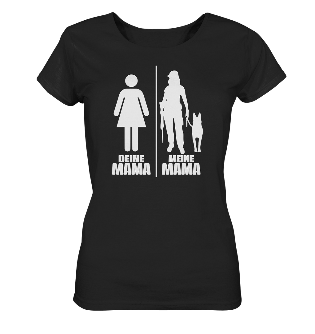 Deine Mama Meine Mama- Ladies Organic Shirt