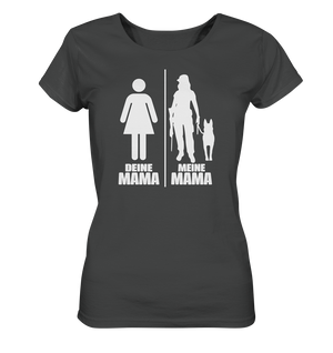 Deine Mama Meine Mama- Ladies Organic Shirt