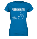 Problemhundehalterin - Ladies Premium Shirt