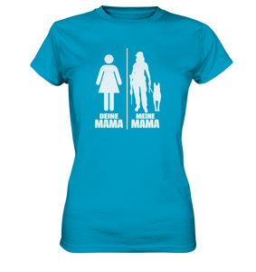 Deine Mama Meine Mama - Ladies Premium Shirt