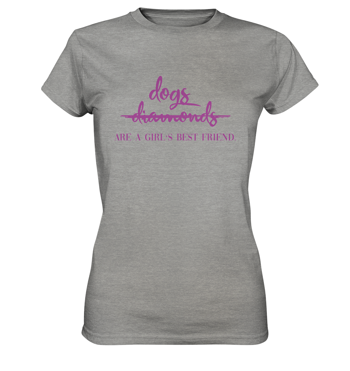 Dogs are a Girls best Friend  - Ladies Premium Shirt