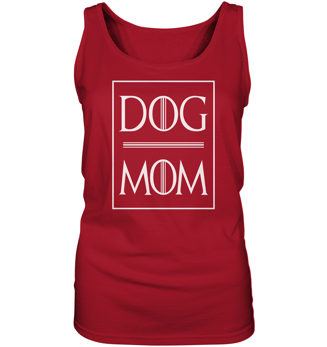 -DOG MOM- - Ladies Tank-Top