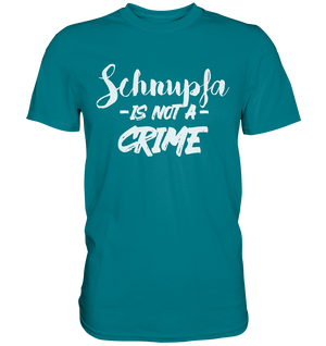 Schnupfa is not a Crime  - Premium Shirt