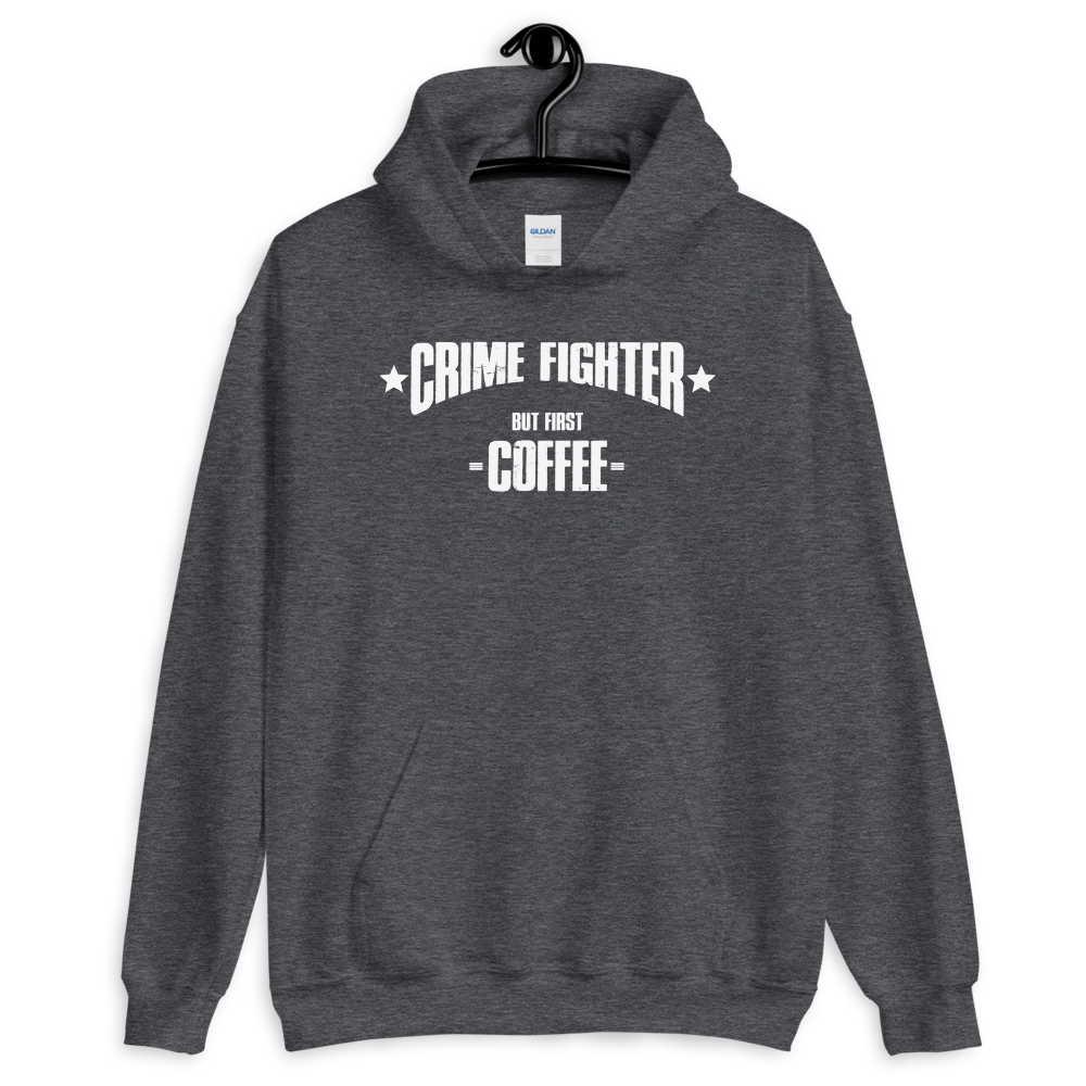-CRIME FIGHTER - BUT FIRST COFFEE- Kapuzenpulli