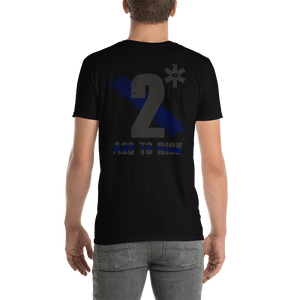 -2* TO RISK- Kurzarm-Unisex-T-Shirt
