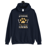 -DONT MESS WITH MY DOG- Unisex Hoodie