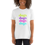 -DOGS- Kurzarm-Unisex-T-Shirt