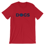 -Dogs- Kurzärmeliges Unisex-T-Shirt