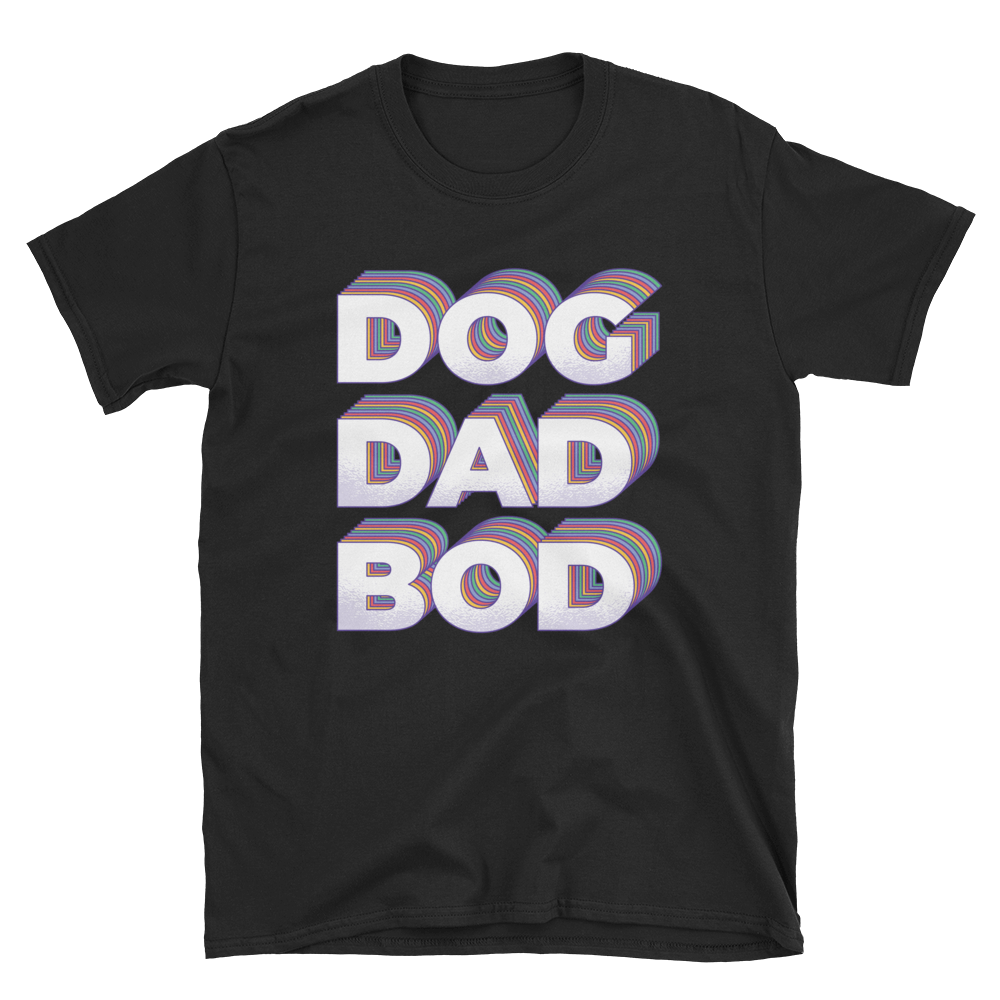 Dog Dad Bod- Kurzarm-Unisex-T-Shirt