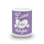 -LIVE LOVE DOGS- Becher