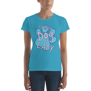 -CRAZY DOG LADY- Frauen Kurzarm T-Shirt