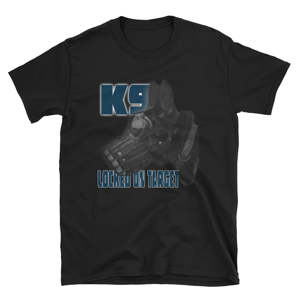 -K9 LOCKED ON TARGET- Kurzarm-Unisex-T-Shirt