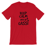 -KEEP CALM GO GASSI- Kurzärmeliges Unisex-T-Shirt