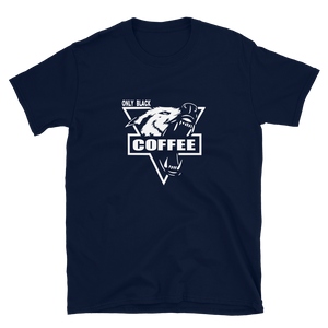 -ONLY BLACK COFFEE- Kurzarm-Unisex-T-Shirt