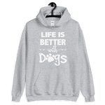 -LIFE IS BETTER WITH DOGS- Kapuzenpulli