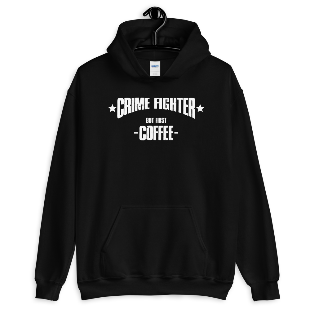 -CRIME FIGHTER - BUT FIRST COFFEE- Kapuzenpulli