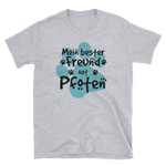 -MEIN BESTER FREUND HAT PFOTEN- Kurzarm-Unisex-T-Shirt