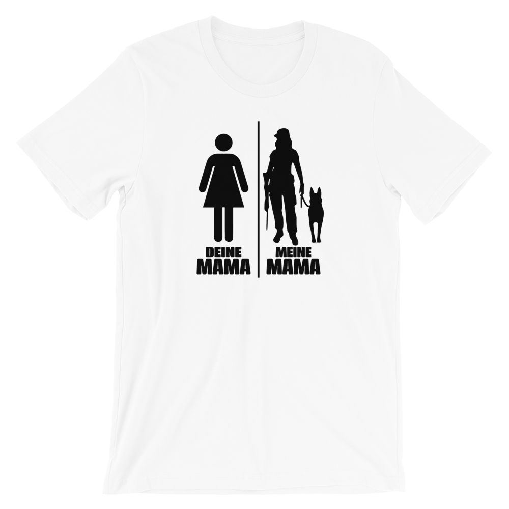 -DEINE MAMA MEINE MAMA- Kurzärmeliges Unisex-T-Shirt