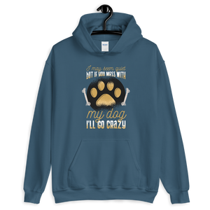 -DONT MESS WITH MY DOG- Unisex Hoodie