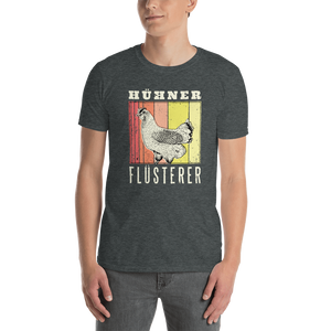 -HÜHNER FLÜSTERER- Kurzarm-Unisex-T-Shirt