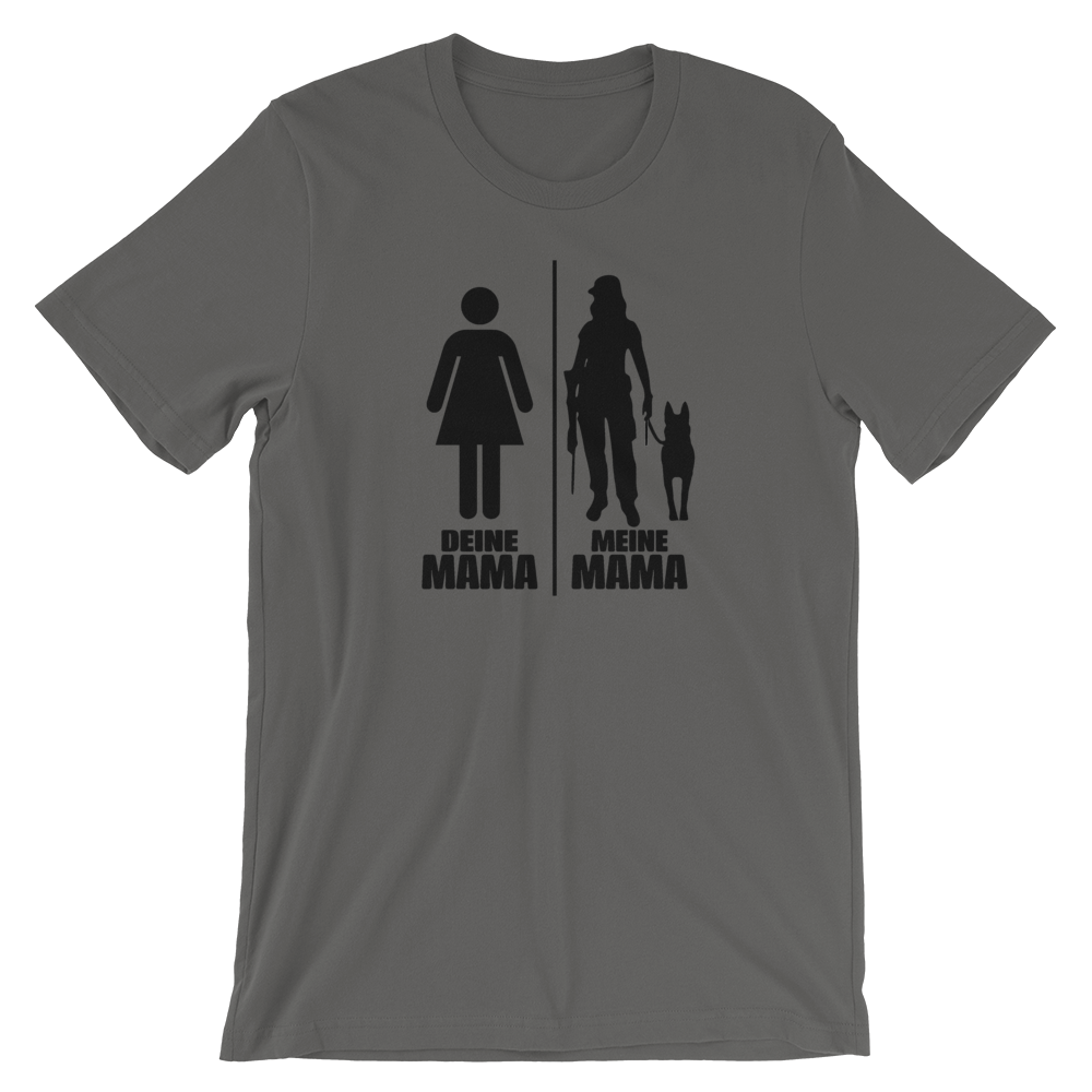 -DEINE MAMA MEINE MAMA- Kurzärmeliges Unisex-T-Shirt