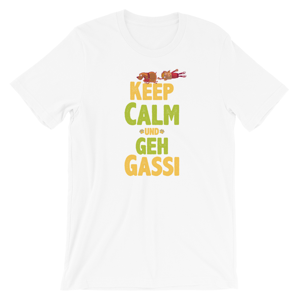 -KEEP CALM UND GEH GASSI- Kurzärmeliges Unisex-T-Shirt