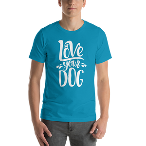 -LOVE your DOG- Kurzärmeliges Unisex-T-Shirt